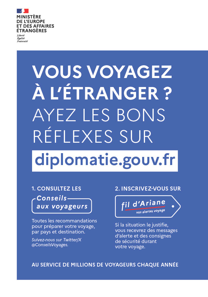 La protection des ressortissants français résidant ou voyageant à l’étranger. 